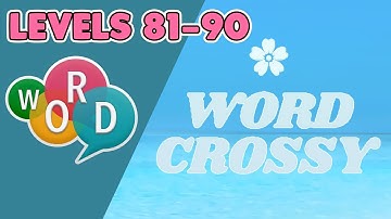 Word Crossy Levels 81 - 90 Answers