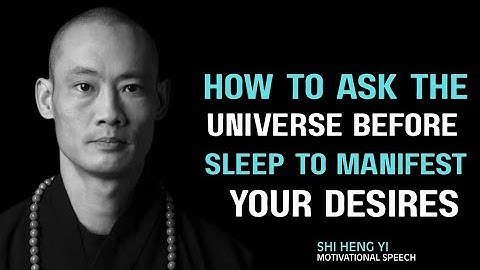 How to Ask the Universe Before Sleep to Manifest Your Desires 🌌✨ | Shi Heng Yi