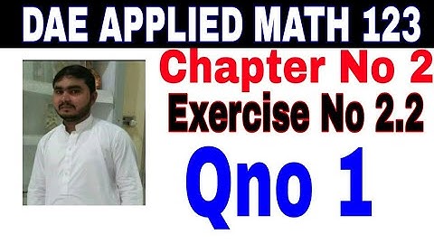 DAE math 123 1st year || applied mathematics 123 || chapter no 2|| Exercise no 2.2|| question no 1