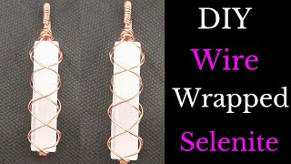 Easy DIY Jewellery | Wire Wrapped Selenite Crystal Stick  | Wire Wrap Stones Without Holes