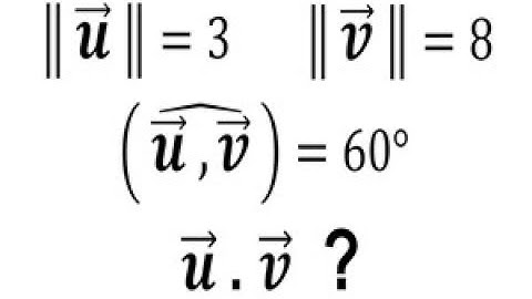 Calculer un produit scalaire avec un angle - 1re