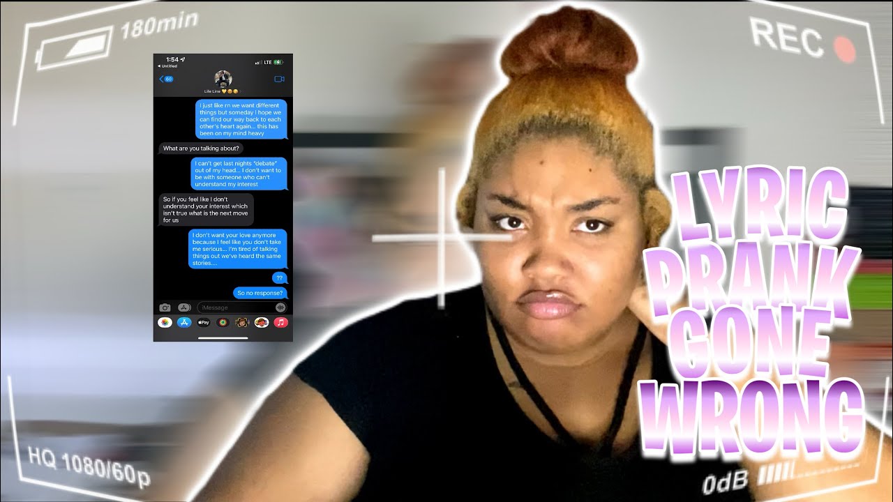 LYRIC PRANK ON MY EX GONE WRONG!!! *He stopped talking to me!!* - YouTube