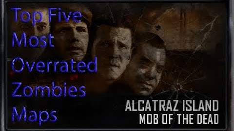 Top 5 overrated maps in zombies