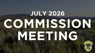Idaho Fish and Game Commission Meeting: July 16, 2026