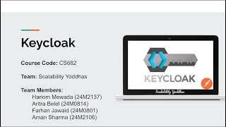 Keycloak Miniproject | Scalability Yoddhas | CS682 Software Engineering