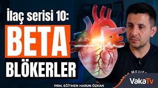 İlaç Serisi 10: Beta Blokerler I Drug Series #10: Beta Blockers