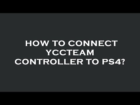 How to connect yccteam controller to ps4?