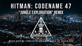 HITMAN: Codename 47 Jungle Exploration Remix | URBAN JUNGLE