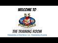 Training room 2 training strategy vs training plan