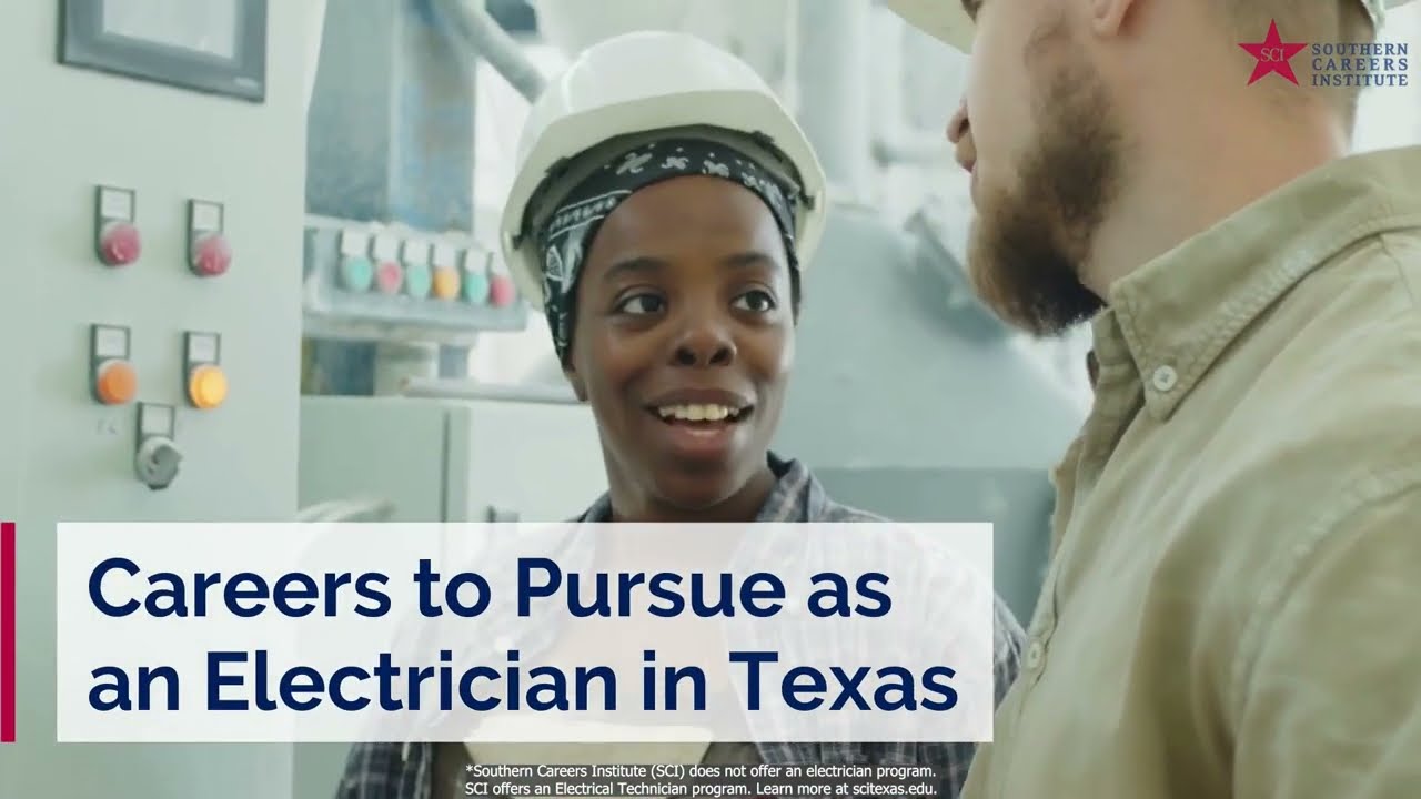 Careers to Pursue as an Electrician in Texas - SCI