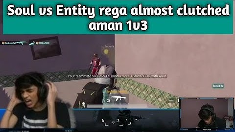 Soul vs Entity rega got angry POV (rega FACECAM)