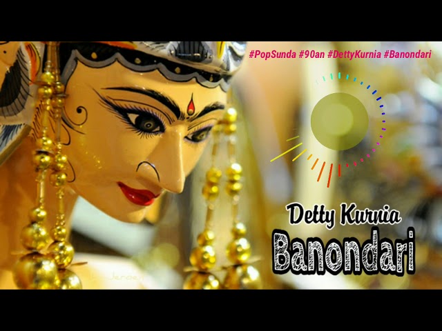 Detty Kurnia - Banondari class=