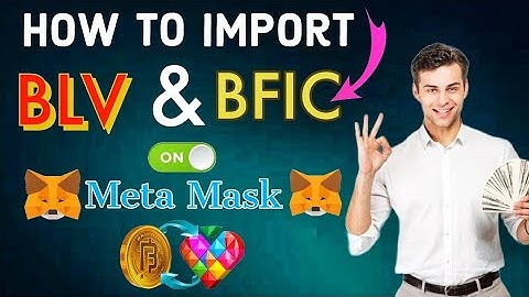 How to import BLV & BFIC on Meta Mask wallet // B love network withdraw kysa kra //
