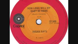 Watch Susan Raye How Long Will My Baby Be Gone video