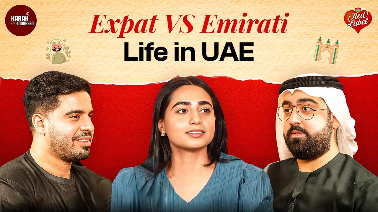 Expat VS Emirati Life in UAE | KarakWithMahreen: South Asians, Emiratis & Chai