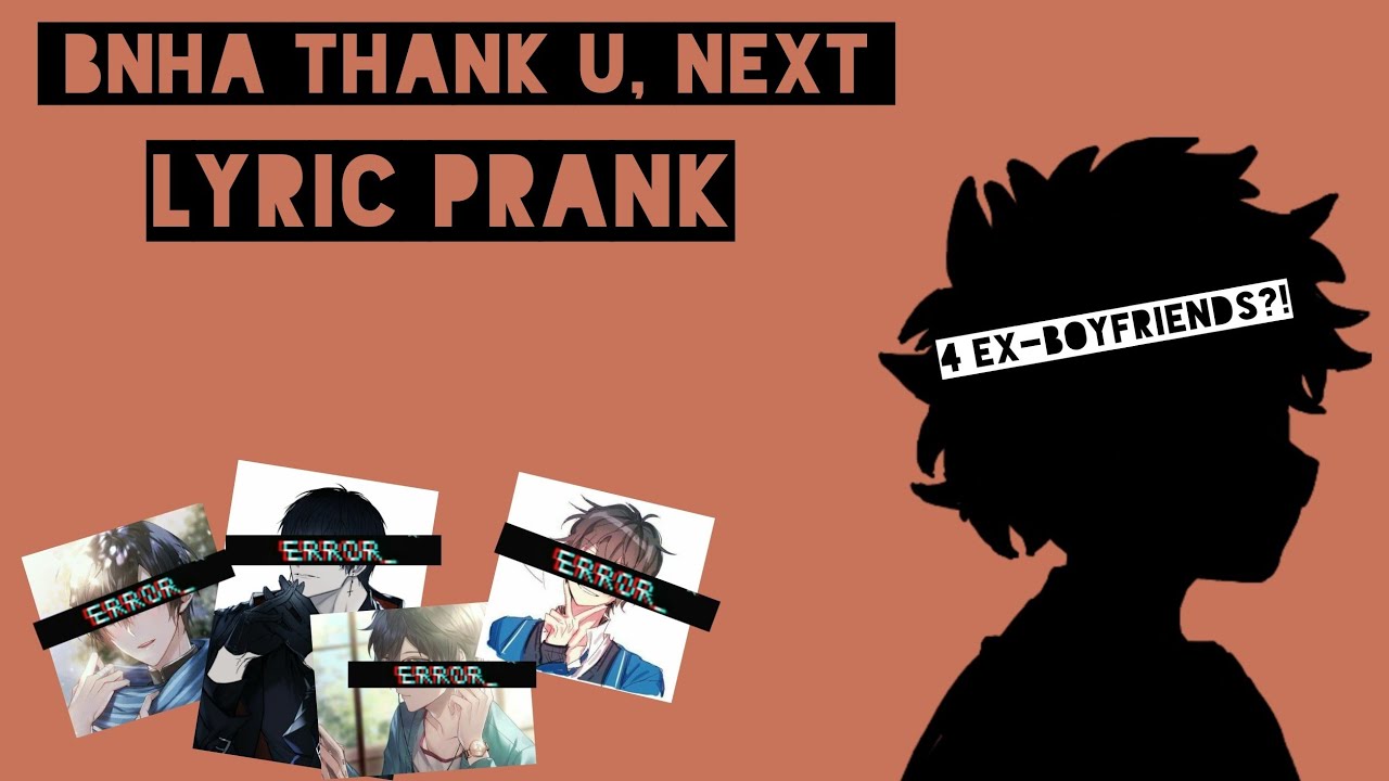 BNHA 《 thank u, next lyric prank》