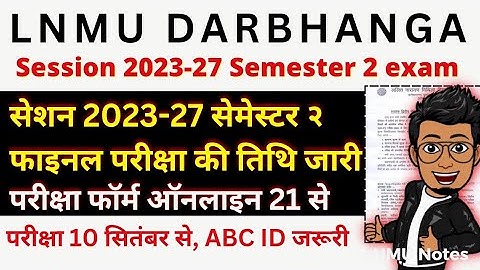 LNMU UG Semester 2 exam date jaari session 2023-27| BA,BSC,BCOM 2nd semester final exam @lnmunotes