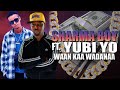 Sharma Boy Ft Yubii Music Waan Kaa Wadanaa Official Audio Sharma Boy Ft Yubii Music Waan Kaa Wadanaa Official Audio