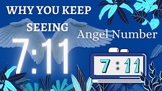 Why You Keep Seeing 711 Spiritual Meaning | Angel Number 711