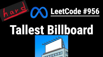 Python Programming - Tallest Billboard | JavaScript, Java and C++ | LeetCode #956