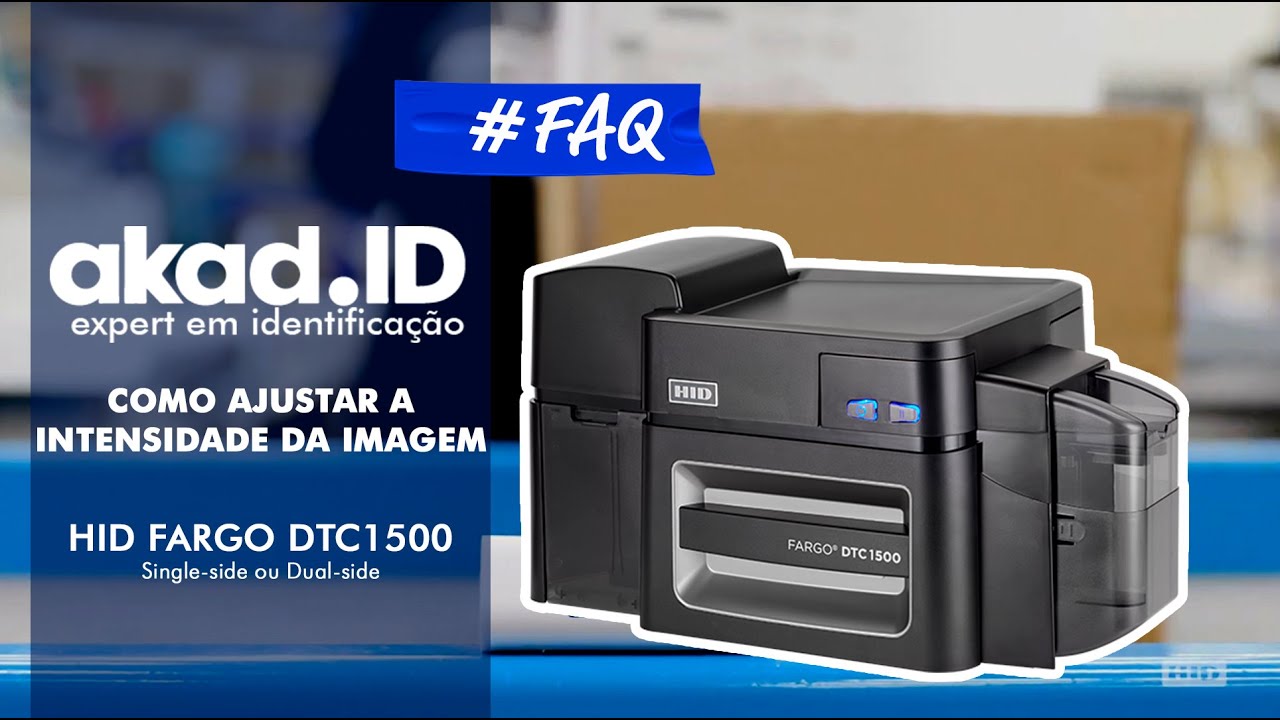 Como ajustar a intensidade da Imagem na impressora de cartão e crachá PVC HID FARGO DTC1500