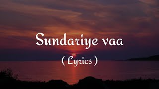 Sundariye vaa Lyrics | Song by Franco | Malayalam Album song