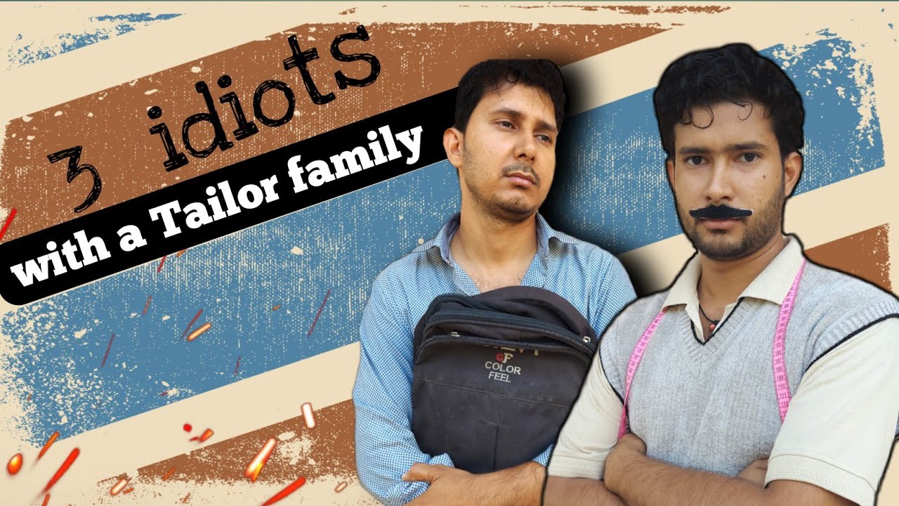 3 idiots | with a Tailor family | SONIJI | SJ