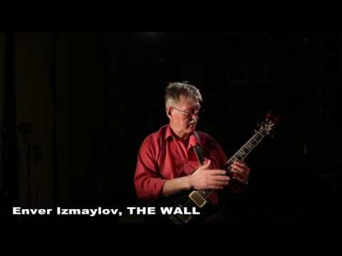 Enver Izmaylov THE WALL