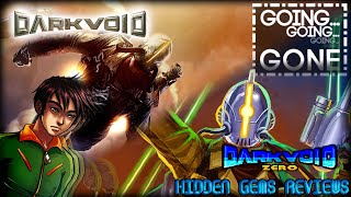 Hidden Gems Streams - Going Going Gone: Dark Void Double Feature