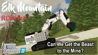 Can We Get the Beast to the Mine E50 Elk Mountain Farming Simulator 22