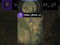 oh my god what a shot 😂🤣 | Sniper_Ghost316 on #Twitch