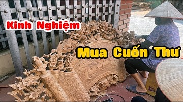 Kinh nghiệm mua cuốn thư câu đối tránh khỏi " tiếc nuối " | Đồ gỗ Thành Khuyên
