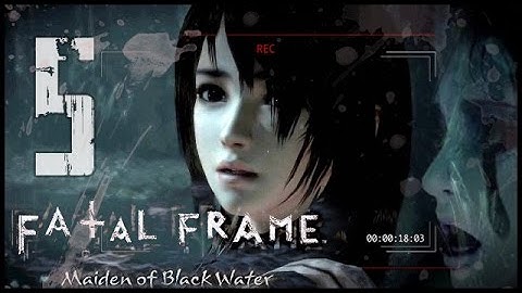 Fatal Frame 5: Maiden of Black Water (WiiU) Walkthrough Part 5 (w/ Commentary) Chapter 4 Part 2