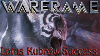 Warframe - Lotus Kubrow Success (pre-U14.5)