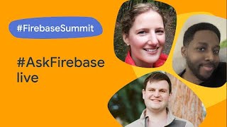 #AskFirebase Live | Firebase Summit 2021