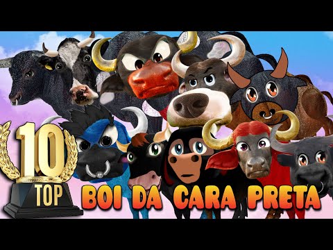 OS 10 MELHORES "BOI DA CARA PRETA" | BEST 10 | TOP 10 | CANÇÕES DE NINAR | 20 MIN🎵 PARA BEBÊ DORMIR😴