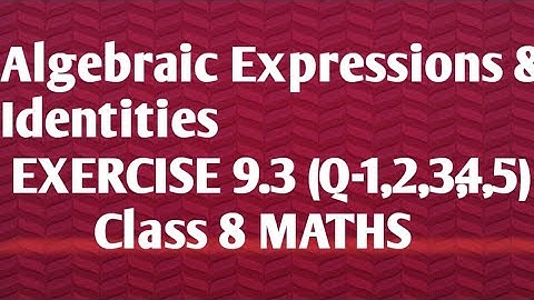 Class 8 Exercise 9.3 all questions solutions chapter 9 Algebraic expressions and Identities Maths
