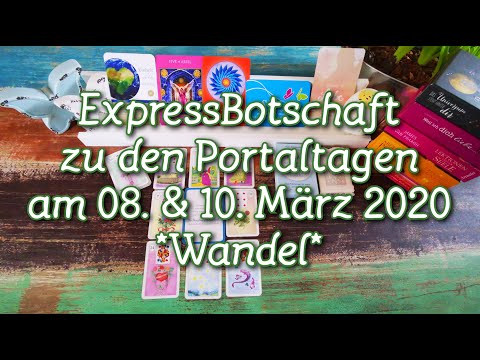 ExpressBotschaft zu den Portaltagen am 08. & 10. März 2020 ?Wandel?