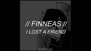 FINNEAS - I Lost A Friend (subtitulado en español)