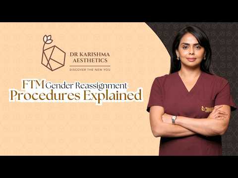 FTM Gender Reassignment Procedures Explained | #maletofemaletransition #genderaffirmation