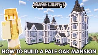 Minecraft Pale Oak Mansion Tutorial - Easy & Aesthetic Build