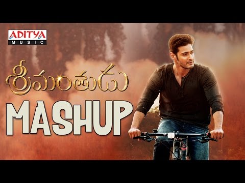 Srimanthudu Mashup || Srimanthudu Telugu Movie || Mahesh Babu, Shruthi Hasan
