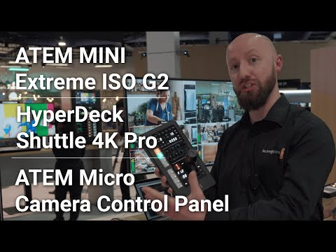 Blackmagic ATEM Mini Extreme G2, HD Shuttle 4K Pro, Micro Camera Control Panel | NAB2025