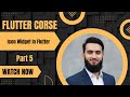 How to Use Icon Widget in Flutter – Full Guide for Beginners. " Part 5"