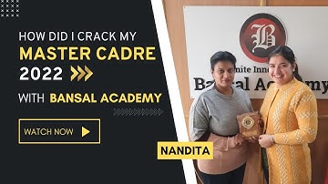 Master Cadre Update New Batch Notification I Nandita Testimonial I Bansal Academy