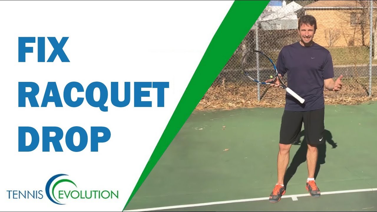 Why You Have Poor Racquet Drop | TENNIS SERVE