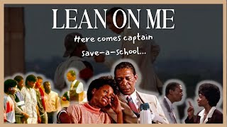 Do Mr. Clarks exist in schools anymore?| Lean On Me 1989 - 90s classic movie commentary