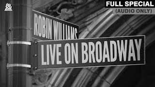 Robin Williams | Live on Broadway (Full Audio Album)