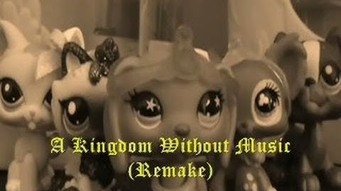 LPS: A Kingdom Without Music(Remake)Prequel