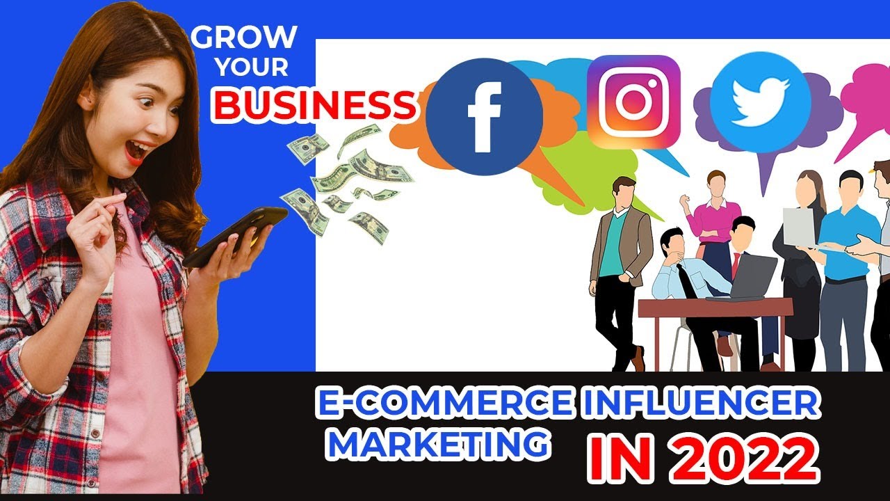 Evolution Of Influencer Marketing in 2022 | Grow Your Business Globally | Business Bandits
